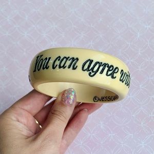 Jessica Kagan Cushman Designer Bangle-You can agree with me or you can be wrong